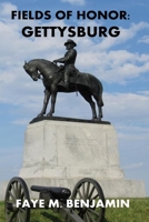 Fields of Honor: Gettysburg 1987531418 Book Cover