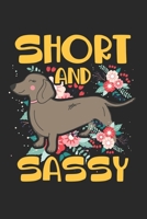 Short and Sassy: Dachshund Owner Weiner Dog Pet Puppy Lover Notebook 6x9 Inches 120 dotted pages for notes, drawings, formulas Organizer writing book planner diary 1671092821 Book Cover