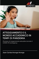 Atteggiamento E Il Mondo Accademico in Tempi Di Pandemia 6203114766 Book Cover