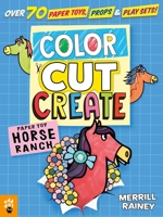 Color, Cut, Create Play Sets: Horse Ranch 125026264X Book Cover