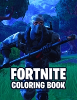 Fortnite Coloring Book: Unofficial 25 coloring pages for kids and adults, Fortnite Coloring Book For Kids And Adults, Amazing Drawings- Characters, Weapons & Other 25 Pages, Size - 8.5" x 11" (volume- 171120093X Book Cover