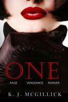 One: Rage Vengeance Murder 1717304532 Book Cover