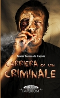 Carriera di un criminale 1291879943 Book Cover