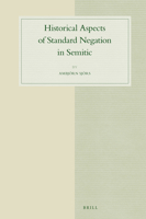 HISTORICAL ASPECTS OF STANDARD NEGATION IN SEMITIC 9004348549 Book Cover