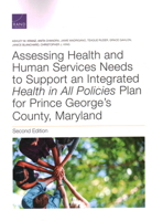 Assessing Health and Human Services Needs to Support an Integrated Health in All Policies Plan for Prince George's County, Maryland 1977405746 Book Cover