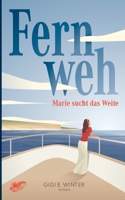 Fernweh: Marie sucht das Weite (German Edition) 3753435961 Book Cover