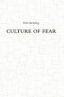 CULTURE OF FEAR 0557079411 Book Cover