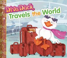 Diva Duck Travels the World 1616418885 Book Cover