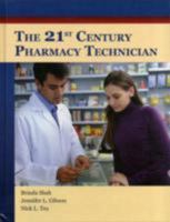 The 21st Century Pharmacy Technician 1449632262 Book Cover