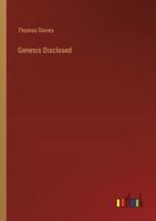 Genesis Disclosed 3368829505 Book Cover