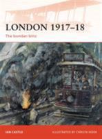 London 1917-18 - The bomber blitz 1846036828 Book Cover