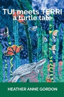 TUI meets TERRI - a turtle tale 176447113X Book Cover