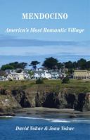 Mendocino, California: Travel Guide to America's Most Romantic Village 0930743288 Book Cover