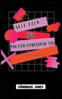 Selftalk...but you can eavesdrop too 1636492630 Book Cover