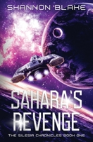 Sahara's Revenge: A Female Assassin Space Opera (The Silesia Chronicles) B0C63M3SNQ Book Cover