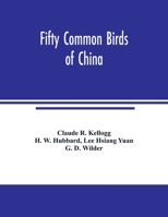 Fifty common birds of China 9354003559 Book Cover