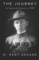 The Journey: An American Soldier in WWI 1731161409 Book Cover