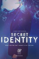 Secret Identity (Debut Collective Anthologies #4) 1533539227 Book Cover