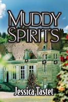 Muddy Spirits: The Raleigh Cheramie Series 1736243934 Book Cover