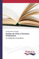 Estilos de Vida y Factores Predictores 3639648889 Book Cover