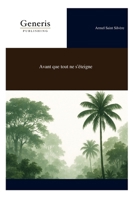 Avant que tout ne s’éteigne (French Edition) B0FRRSYBMZ Book Cover