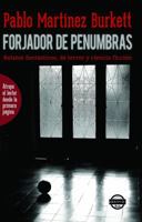 Forjador de penumbras. Relatos fantásticos, de terror y ciencia ficcion 1613700555 Book Cover
