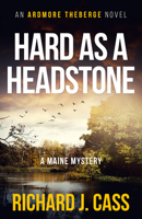Hard as a Headstone: A Maine Mystery 1934031291 Book Cover