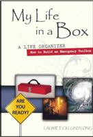My Life in a Box: A Life Organizer 0967439477 Book Cover