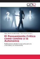 El Pensamiento Crítico como camino a la Autonomía 6202146974 Book Cover
