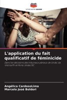 L'application du fait qualificatif de féminicide (French Edition) 6207748271 Book Cover