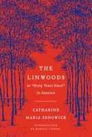The Linwoods; or Sixty Years Since in America 0062356135 Book Cover