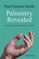 Palmistry Revealed: A guide to reading the map of your life 0980717965 Book Cover