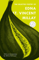 The Selected Poetry of Edna St. Vincent Millay 0375761233 Book Cover