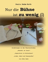 Nur Theater ist zu wenig (I) 3753477362 Book Cover