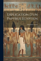 Explication D'un Papyrus Égyptien 1294854178 Book Cover