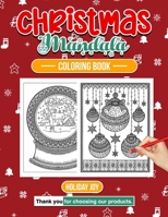 Christmas Mandala Coloring Book: Harmonize Your Holiday Spirit: Jingle and Color: Create Peaceful Moments in 2024 B0CNW8GHFY Book Cover