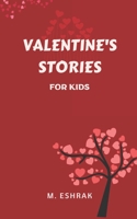 Valentine's Stories For Kids: Valentine's Day Gift For Kids B0BTGFN759 Book Cover