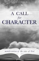 A Call for Character 1602474117 Book Cover