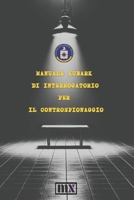 Manuale Kubark di interrogatorio per il controspionaggio (PsyWars) (Italian Edition) B0DXKYRJQJ Book Cover