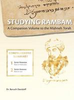 Studying Rambam. A Companion Volume to the Mishneh Torah.: Comprehensive Summary Volume 1. 1912744090 Book Cover