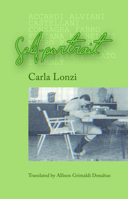 Carla Lonzi: Autoportrait 1916425089 Book Cover