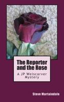 The Reporter and the Rose 1499241011 Book Cover