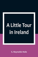 A Little Tour in Ireland 9357091890 Book Cover