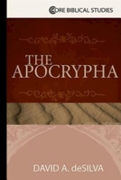The Apocrypha (Core Biblical Studies) 1426742355 Book Cover