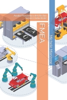 FMEA: Analisi Preventiva del Rischio Tecnico Industriale B0C91L194C Book Cover