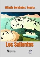 LOS SALIENTES (Spanish Edition) B0HBC77P2S Book Cover