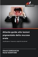 Atlante-guida alle lesioni pigmentate della mucosa orale 6209321887 Book Cover