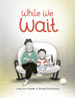 While We Wait 1771474408 Book Cover