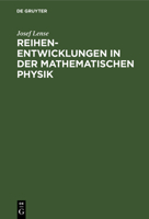 Reihenentwicklungen in Der Mathematischen Physik 3111133826 Book Cover