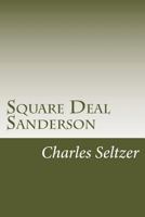 Square Deal Sanderson 1517249686 Book Cover